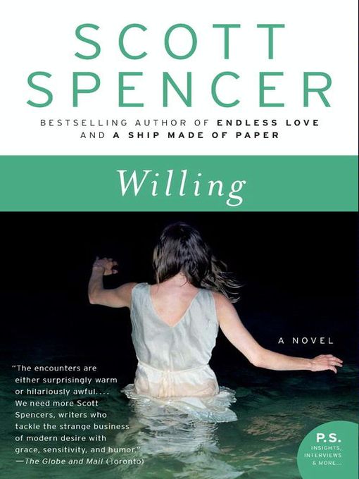 Title details for Willing by Scott Spencer - Available